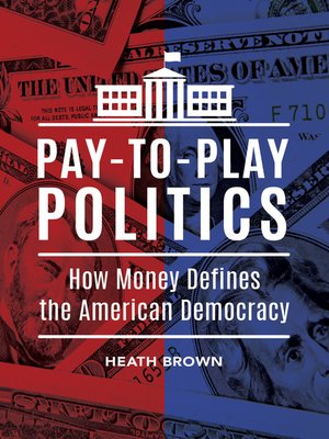 cover image of Pay-to-Play Politics